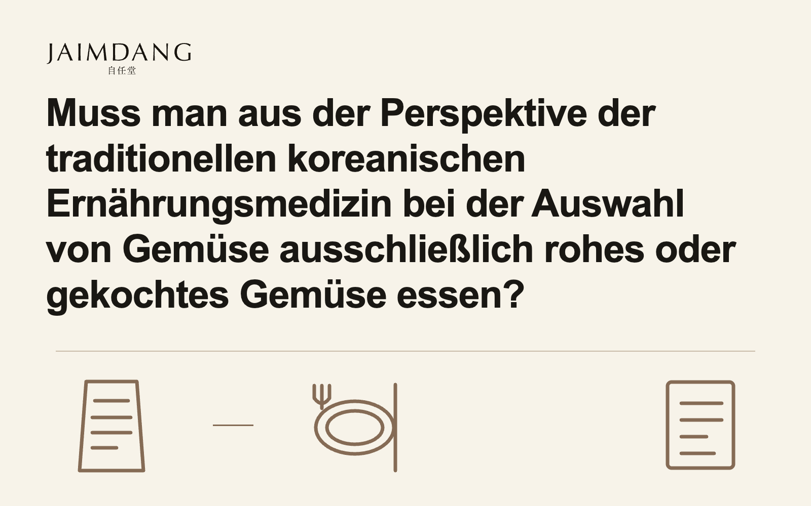 Muss man aus der Perspektive der traditionellen koreanischen Ernährungsmedizin bei der Auswahl von Gemüse ausschließlich rohes oder gekochtes Gemüse essen?